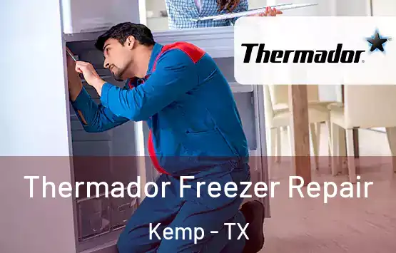  Thermador Freezer Repair Kemp - TX