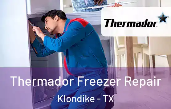  Thermador Freezer Repair Klondike - TX