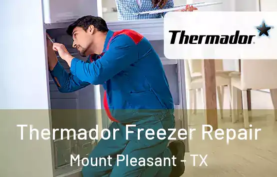  Thermador Freezer Repair Mount Pleasant - TX