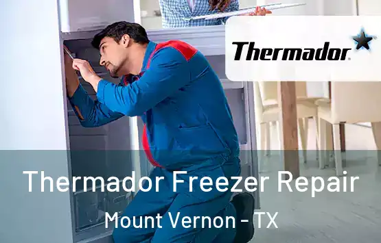  Thermador Freezer Repair Mount Vernon - TX