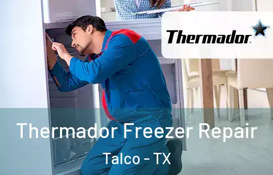  Thermador Freezer Repair Talco - TX