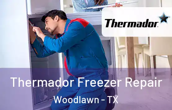  Thermador Freezer Repair Woodlawn - TX
