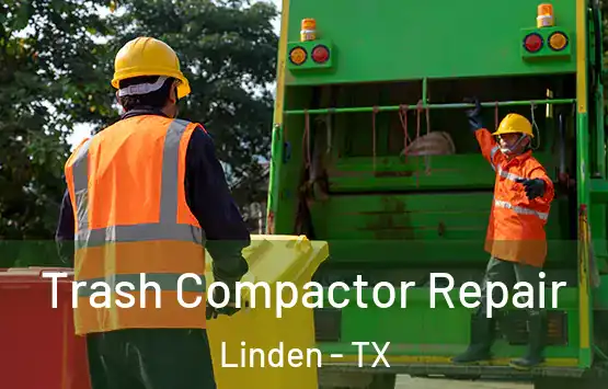  Trash Compactor Repair Linden - TX