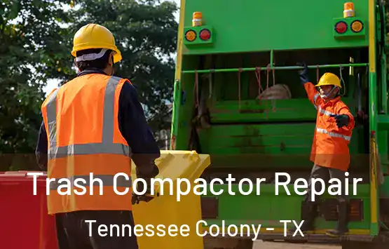  Trash Compactor Repair Tennessee Colony - TX