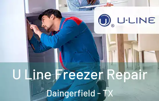  U Line Freezer Repair Daingerfield - TX