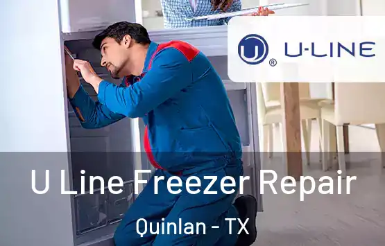  U Line Freezer Repair Quinlan - TX