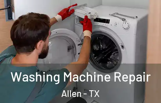  Washing Machine Repair Allen - TX