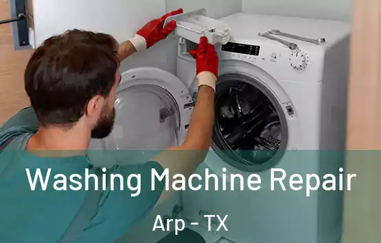  Washing Machine Repair Arp - TX