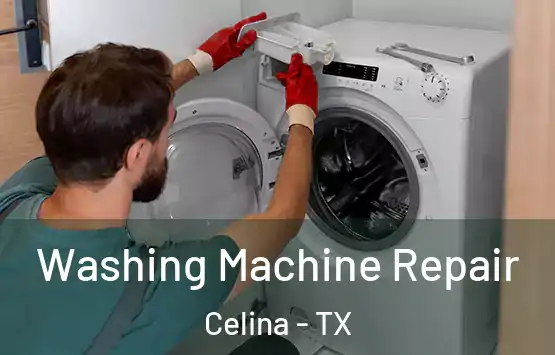  Washing Machine Repair Celina - TX