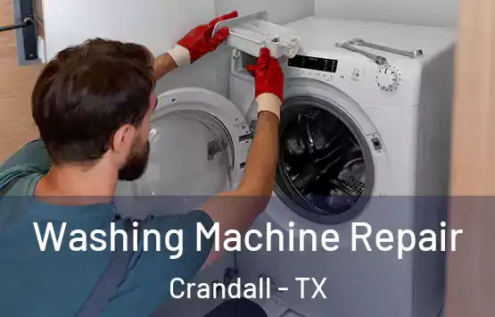  Washing Machine Repair Crandall - TX