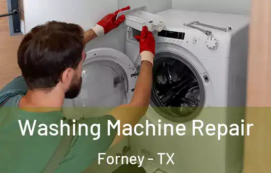  Washing Machine Repair Forney - TX