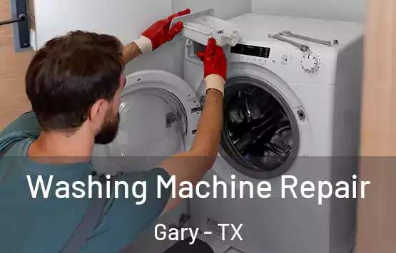  Washing Machine Repair Gary - TX