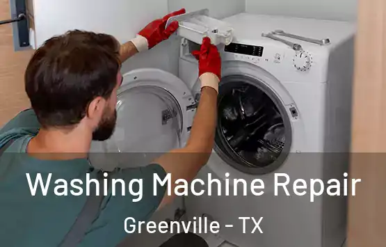 Washing Machine Repair Greenville - TX
