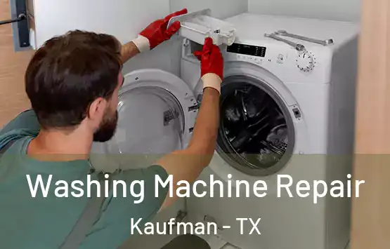  Washing Machine Repair Kaufman - TX