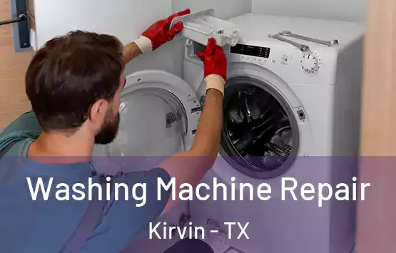  Washing Machine Repair Kirvin - TX