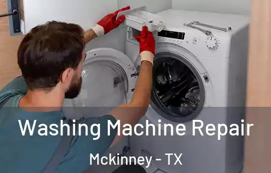  Washing Machine Repair Mckinney - TX