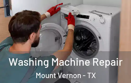  Washing Machine Repair Mount Vernon - TX