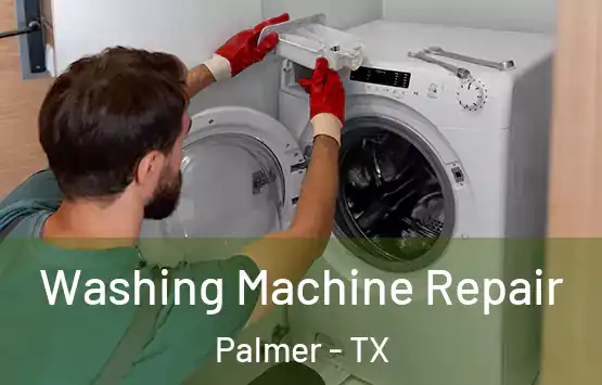  Washing Machine Repair Palmer - TX