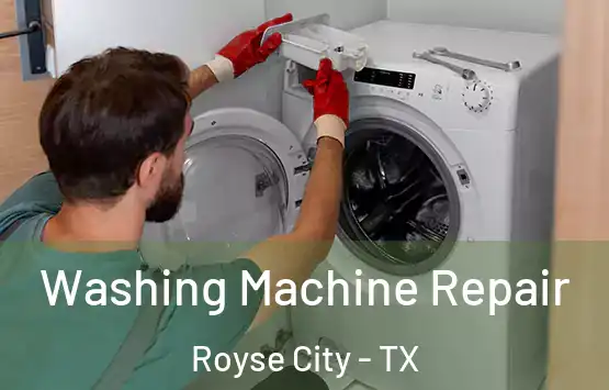  Washing Machine Repair Royse City - TX