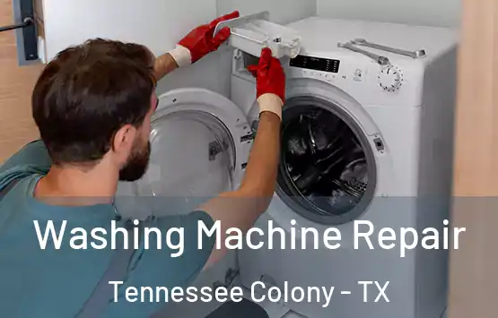  Washing Machine Repair Tennessee Colony - TX