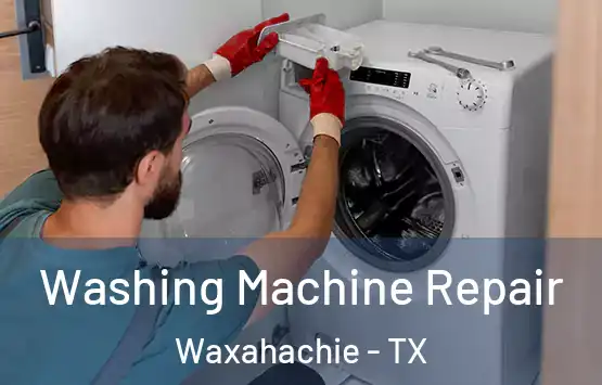  Washing Machine Repair Waxahachie - TX