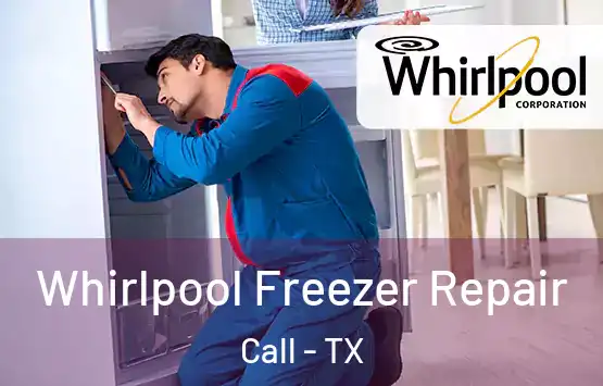  Whirlpool Freezer Repair Call - TX