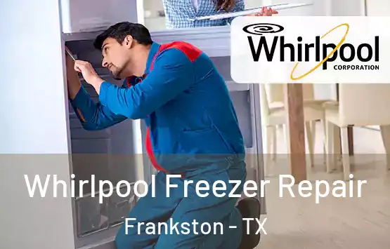  Whirlpool Freezer Repair Frankston - TX