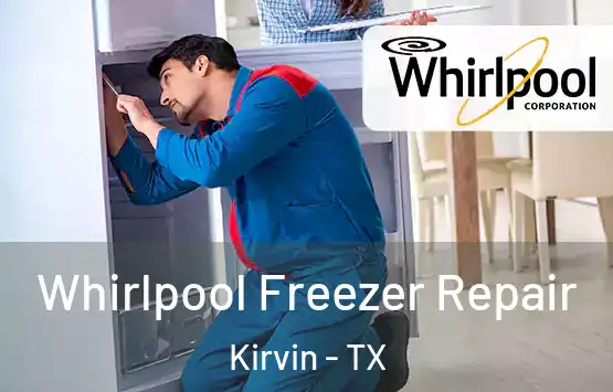  Whirlpool Freezer Repair Kirvin - TX