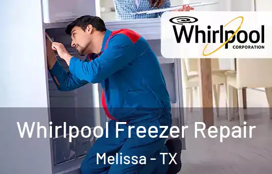  Whirlpool Freezer Repair Melissa - TX