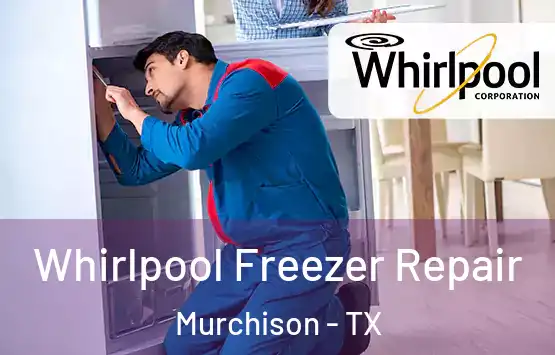  Whirlpool Freezer Repair Murchison - TX