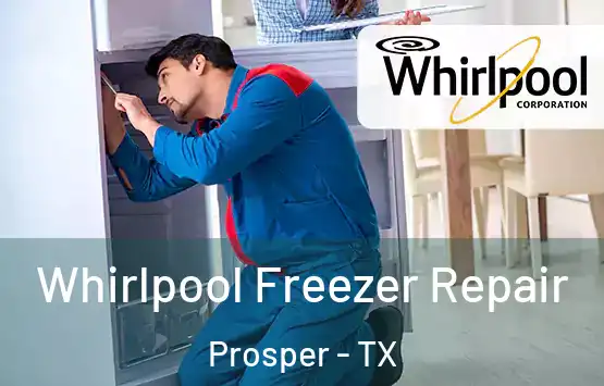  Whirlpool Freezer Repair Prosper - TX