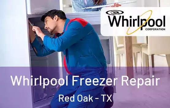  Whirlpool Freezer Repair Red Oak - TX