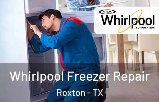  Whirlpool Freezer Repair Roxton - TX