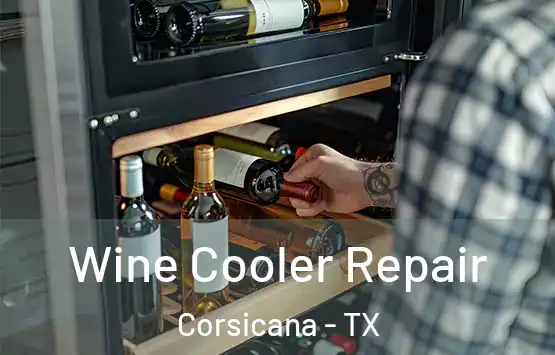  Wine Cooler Repair Corsicana - TX