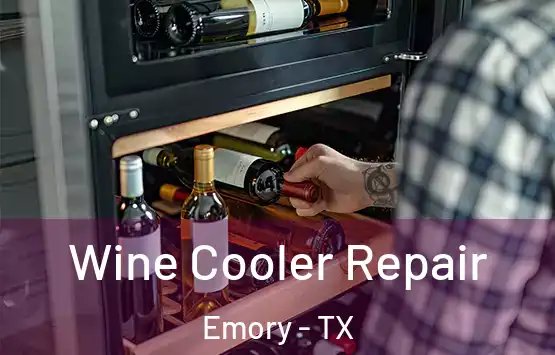  Wine Cooler Repair Emory - TX