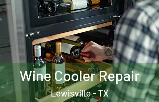  Wine Cooler Repair Lewisville - TX