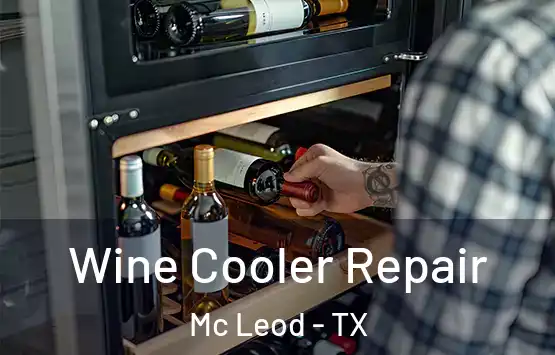  Wine Cooler Repair Mc Leod - TX