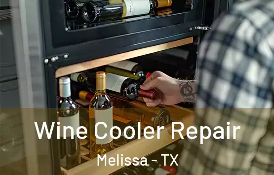  Wine Cooler Repair Melissa - TX