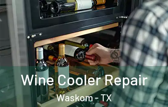  Wine Cooler Repair Waskom - TX